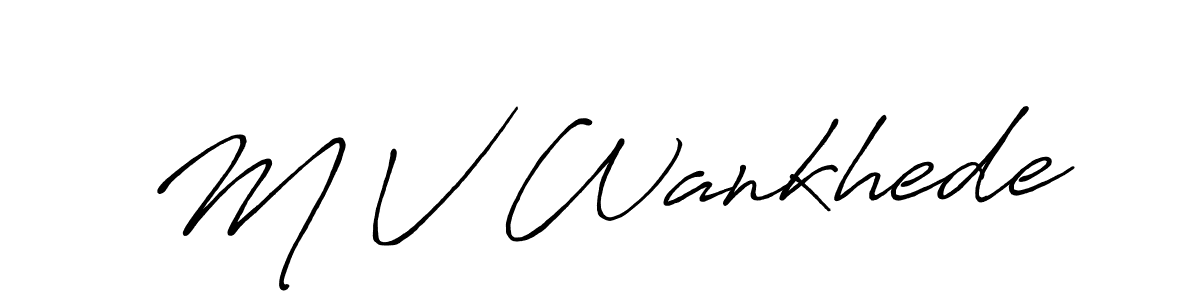 You should practise on your own different ways (Antro_Vectra_Bolder) to write your name (M V Wankhede) in signature. don't let someone else do it for you. M V Wankhede signature style 7 images and pictures png