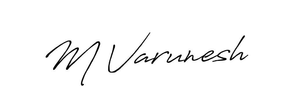 Make a beautiful signature design for name M Varunesh. With this signature (Antro_Vectra_Bolder) style, you can create a handwritten signature for free. M Varunesh signature style 7 images and pictures png
