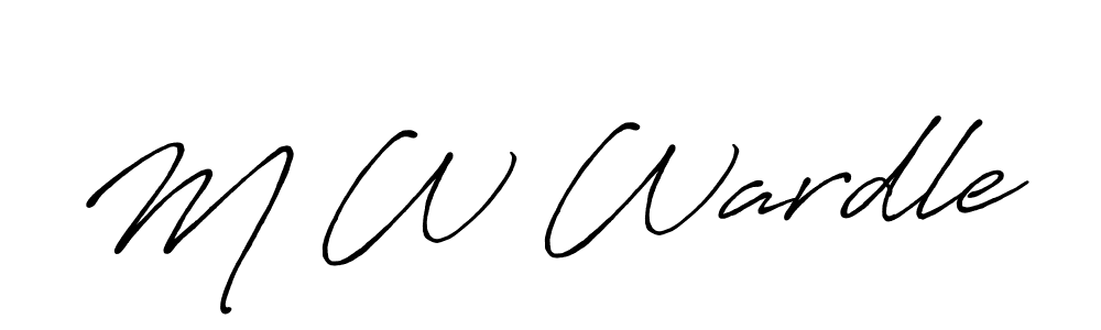 M W Wardle stylish signature style. Best Handwritten Sign (Antro_Vectra_Bolder) for my name. Handwritten Signature Collection Ideas for my name M W Wardle. M W Wardle signature style 7 images and pictures png