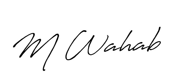 Design your own signature with our free online signature maker. With this signature software, you can create a handwritten (Antro_Vectra_Bolder) signature for name M Wahab. M Wahab signature style 7 images and pictures png