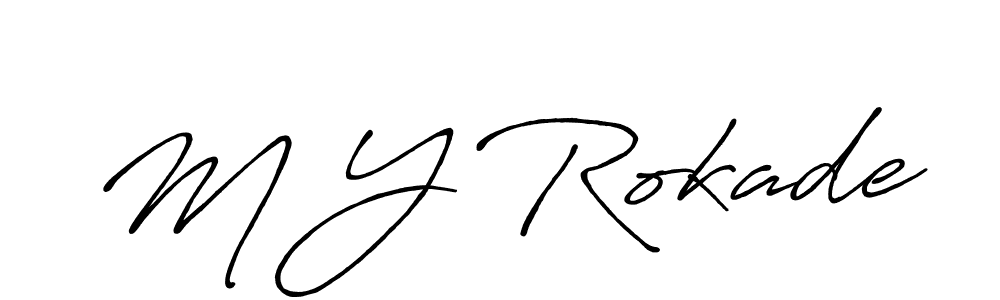 Design your own signature with our free online signature maker. With this signature software, you can create a handwritten (Antro_Vectra_Bolder) signature for name M Y Rokade. M Y Rokade signature style 7 images and pictures png