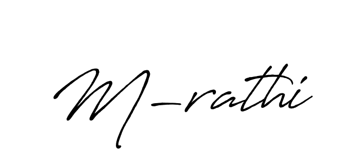 Also we have M-rathi name is the best signature style. Create professional handwritten signature collection using Antro_Vectra_Bolder autograph style. M-rathi signature style 7 images and pictures png