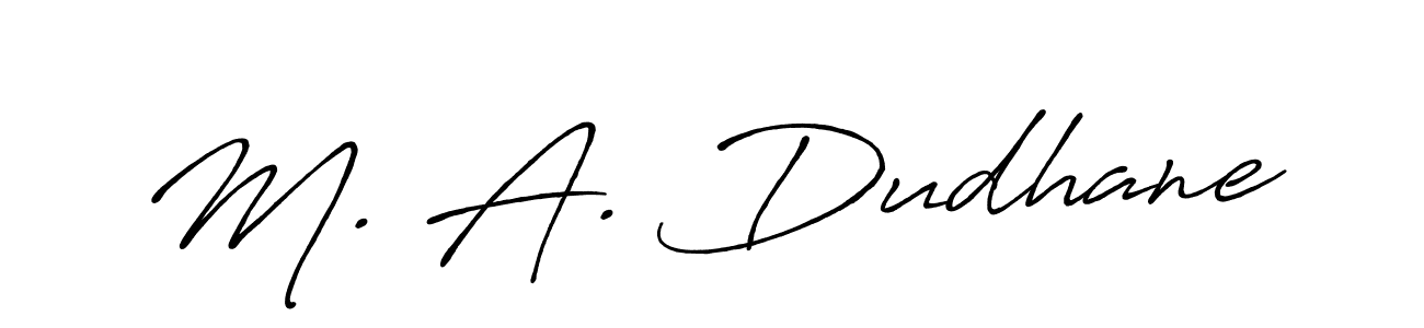 Also we have M. A. Dudhane name is the best signature style. Create professional handwritten signature collection using Antro_Vectra_Bolder autograph style. M. A. Dudhane signature style 7 images and pictures png