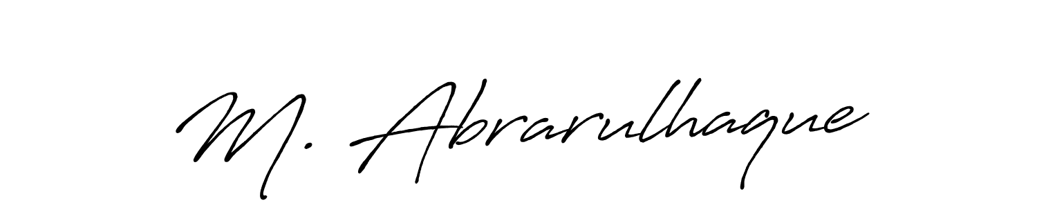 You should practise on your own different ways (Antro_Vectra_Bolder) to write your name (M. Abrarulhaque) in signature. don't let someone else do it for you. M. Abrarulhaque signature style 7 images and pictures png