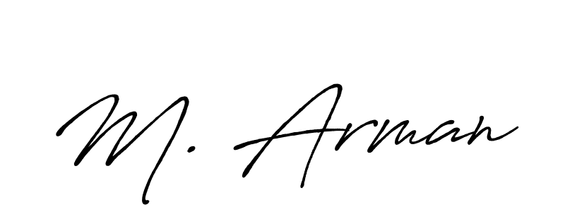 Also You can easily find your signature by using the search form. We will create M. Arman name handwritten signature images for you free of cost using Antro_Vectra_Bolder sign style. M. Arman signature style 7 images and pictures png