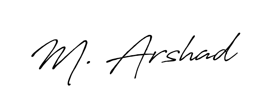 You should practise on your own different ways (Antro_Vectra_Bolder) to write your name (M. Arshad) in signature. don't let someone else do it for you. M. Arshad signature style 7 images and pictures png