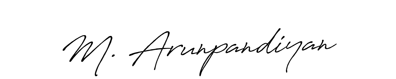 Design your own signature with our free online signature maker. With this signature software, you can create a handwritten (Antro_Vectra_Bolder) signature for name M. Arunpandiyan. M. Arunpandiyan signature style 7 images and pictures png