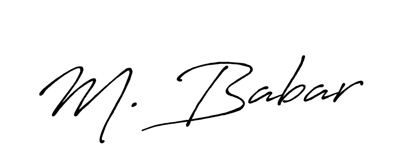 Use a signature maker to create a handwritten signature online. With this signature software, you can design (Antro_Vectra_Bolder) your own signature for name M. Babar. M. Babar signature style 7 images and pictures png
