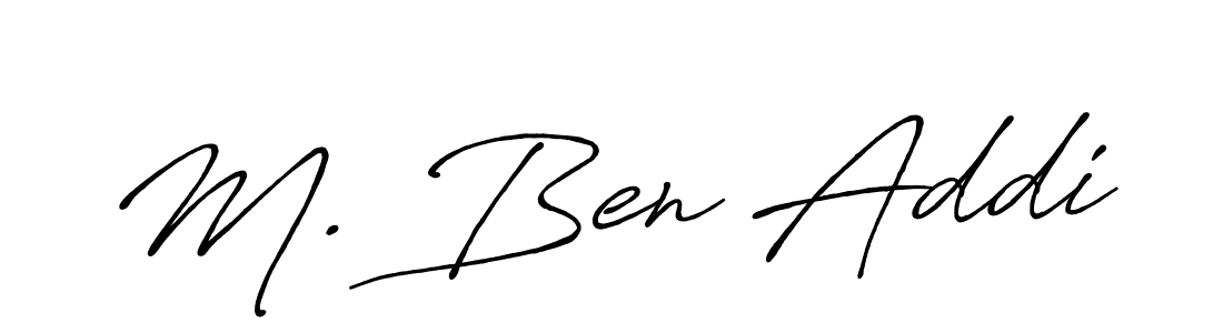 How to make M. Ben Addi name signature. Use Antro_Vectra_Bolder style for creating short signs online. This is the latest handwritten sign. M. Ben Addi signature style 7 images and pictures png