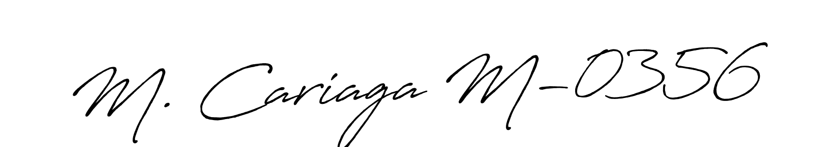 Make a short M. Cariaga M-0356 signature style. Manage your documents anywhere anytime using Antro_Vectra_Bolder. Create and add eSignatures, submit forms, share and send files easily. M. Cariaga M-0356 signature style 7 images and pictures png