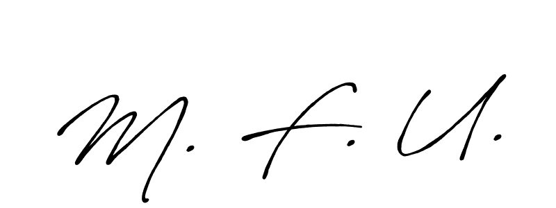 Create a beautiful signature design for name M. F. U.. With this signature (Antro_Vectra_Bolder) fonts, you can make a handwritten signature for free. M. F. U. signature style 7 images and pictures png