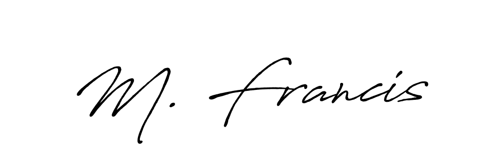 Use a signature maker to create a handwritten signature online. With this signature software, you can design (Antro_Vectra_Bolder) your own signature for name M. Francis. M. Francis signature style 7 images and pictures png