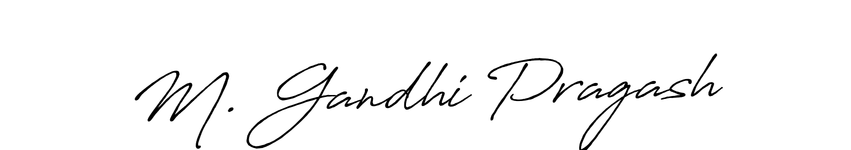 Also we have M. Gandhi Pragash name is the best signature style. Create professional handwritten signature collection using Antro_Vectra_Bolder autograph style. M. Gandhi Pragash signature style 7 images and pictures png