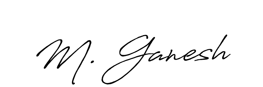 Design your own signature with our free online signature maker. With this signature software, you can create a handwritten (Antro_Vectra_Bolder) signature for name M. Ganesh. M. Ganesh signature style 7 images and pictures png