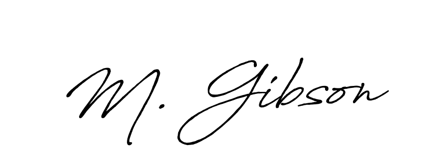 Best and Professional Signature Style for M. Gibson. Antro_Vectra_Bolder Best Signature Style Collection. M. Gibson signature style 7 images and pictures png