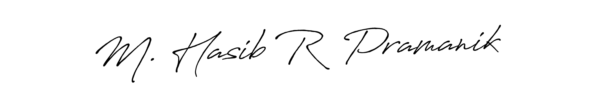 Make a beautiful signature design for name M. Hasib R  Pramanik. With this signature (Antro_Vectra_Bolder) style, you can create a handwritten signature for free. M. Hasib R  Pramanik signature style 7 images and pictures png