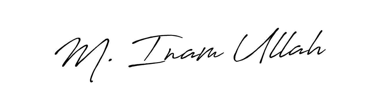 Make a beautiful signature design for name M. Inam Ullah. With this signature (Antro_Vectra_Bolder) style, you can create a handwritten signature for free. M. Inam Ullah signature style 7 images and pictures png