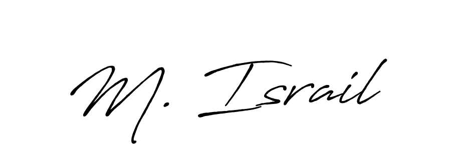 Make a beautiful signature design for name M. Israil. With this signature (Antro_Vectra_Bolder) style, you can create a handwritten signature for free. M. Israil signature style 7 images and pictures png