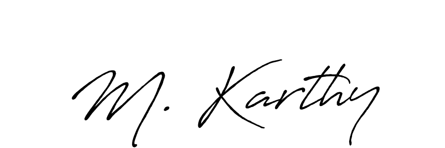 if you are searching for the best signature style for your name M. Karthy. so please give up your signature search. here we have designed multiple signature styles  using Antro_Vectra_Bolder. M. Karthy signature style 7 images and pictures png