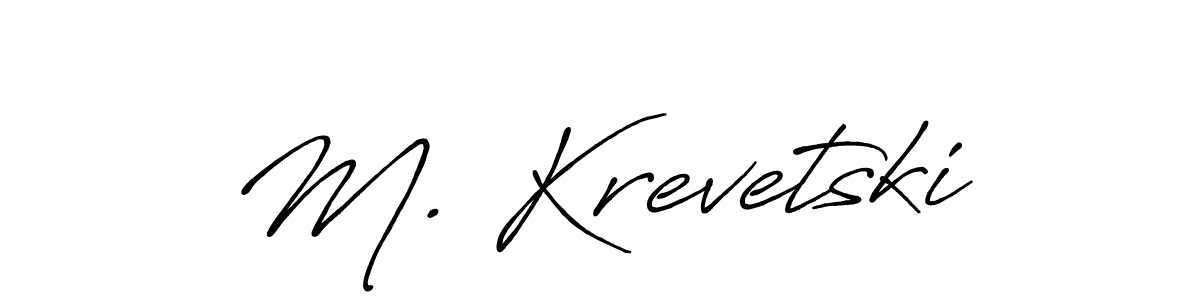 Design your own signature with our free online signature maker. With this signature software, you can create a handwritten (Antro_Vectra_Bolder) signature for name M. Krevetski. M. Krevetski signature style 7 images and pictures png