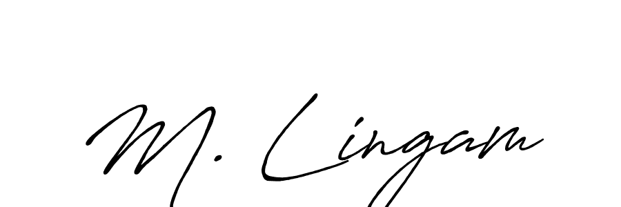 Design your own signature with our free online signature maker. With this signature software, you can create a handwritten (Antro_Vectra_Bolder) signature for name M. Lingam. M. Lingam signature style 7 images and pictures png