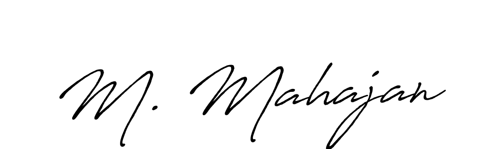 Make a beautiful signature design for name M. Mahajan. With this signature (Antro_Vectra_Bolder) style, you can create a handwritten signature for free. M. Mahajan signature style 7 images and pictures png