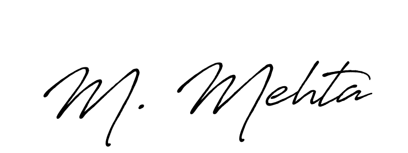 How to make M. Mehta signature? Antro_Vectra_Bolder is a professional autograph style. Create handwritten signature for M. Mehta name. M. Mehta signature style 7 images and pictures png