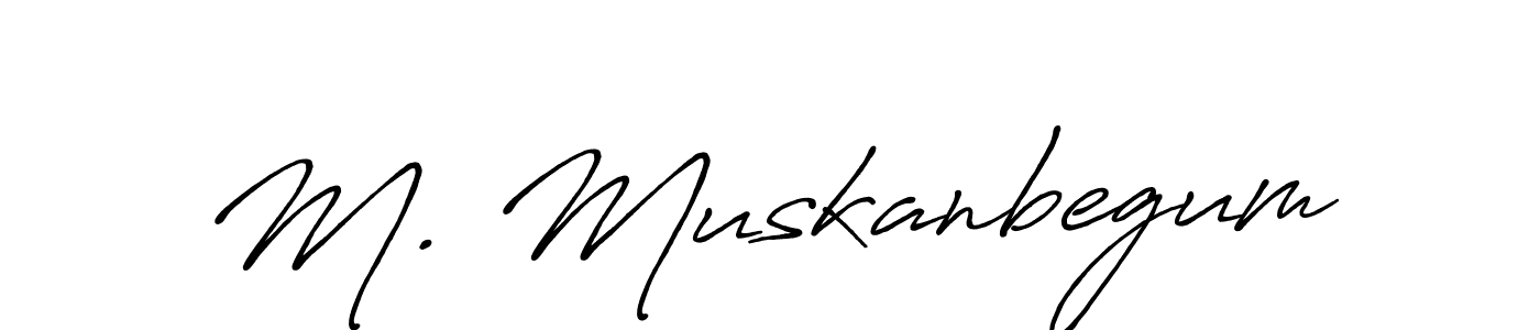 Use a signature maker to create a handwritten signature online. With this signature software, you can design (Antro_Vectra_Bolder) your own signature for name M. Muskanbegum. M. Muskanbegum signature style 7 images and pictures png