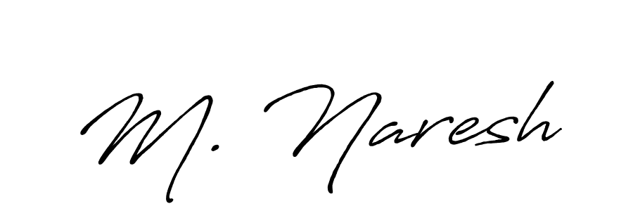 M. Naresh stylish signature style. Best Handwritten Sign (Antro_Vectra_Bolder) for my name. Handwritten Signature Collection Ideas for my name M. Naresh. M. Naresh signature style 7 images and pictures png