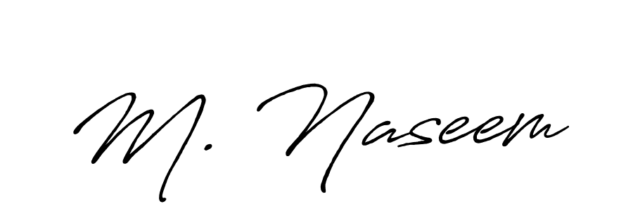 You should practise on your own different ways (Antro_Vectra_Bolder) to write your name (M. Naseem) in signature. don't let someone else do it for you. M. Naseem signature style 7 images and pictures png