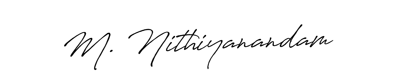 Create a beautiful signature design for name M. Nithiyanandam. With this signature (Antro_Vectra_Bolder) fonts, you can make a handwritten signature for free. M. Nithiyanandam signature style 7 images and pictures png