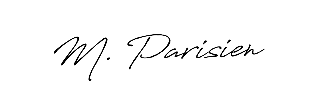 Make a beautiful signature design for name M. Parisien. With this signature (Antro_Vectra_Bolder) style, you can create a handwritten signature for free. M. Parisien signature style 7 images and pictures png