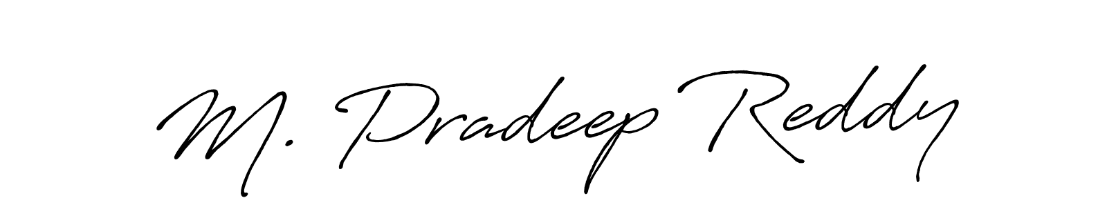 Also we have M. Pradeep Reddy name is the best signature style. Create professional handwritten signature collection using Antro_Vectra_Bolder autograph style. M. Pradeep Reddy signature style 7 images and pictures png