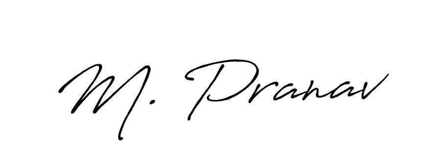 It looks lik you need a new signature style for name M. Pranav. Design unique handwritten (Antro_Vectra_Bolder) signature with our free signature maker in just a few clicks. M. Pranav signature style 7 images and pictures png
