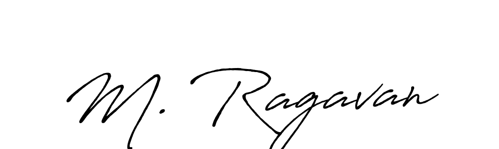 Also we have M. Ragavan name is the best signature style. Create professional handwritten signature collection using Antro_Vectra_Bolder autograph style. M. Ragavan signature style 7 images and pictures png