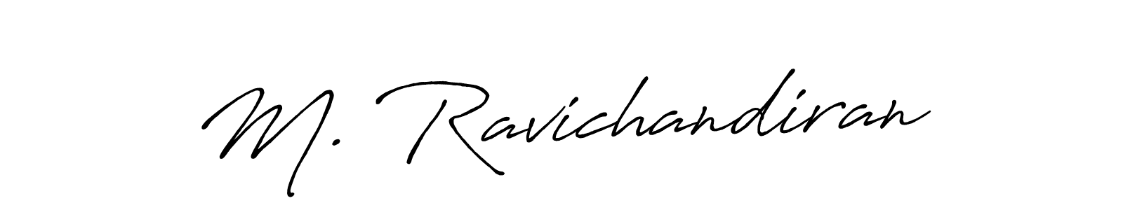 Make a beautiful signature design for name M. Ravichandiran. With this signature (Antro_Vectra_Bolder) style, you can create a handwritten signature for free. M. Ravichandiran signature style 7 images and pictures png