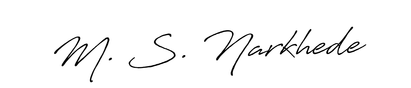 It looks lik you need a new signature style for name M. S. Narkhede. Design unique handwritten (Antro_Vectra_Bolder) signature with our free signature maker in just a few clicks. M. S. Narkhede signature style 7 images and pictures png