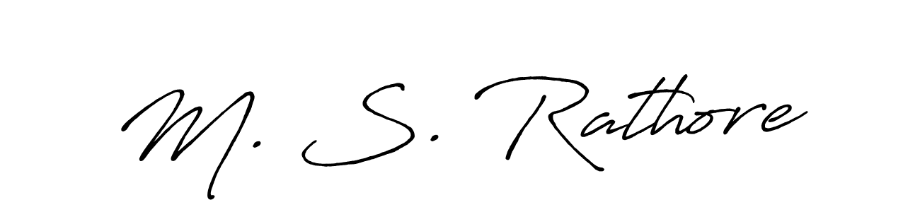 Design your own signature with our free online signature maker. With this signature software, you can create a handwritten (Antro_Vectra_Bolder) signature for name M. S. Rathore. M. S. Rathore signature style 7 images and pictures png