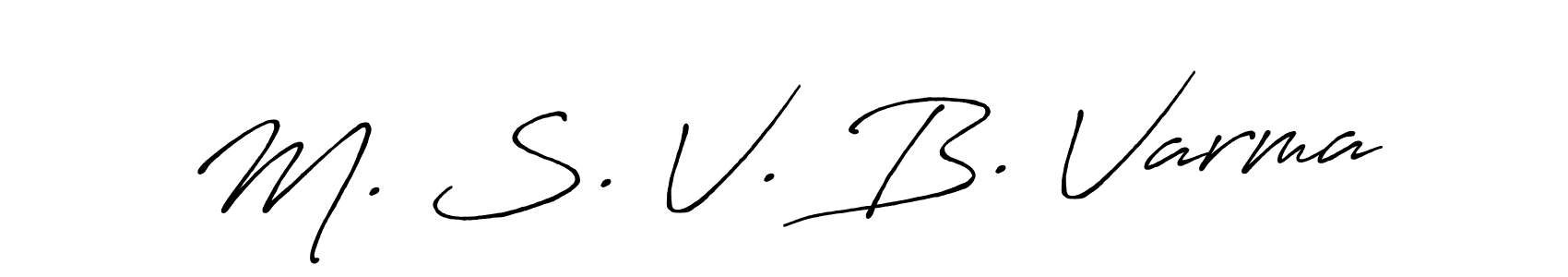 Also You can easily find your signature by using the search form. We will create M. S. V. B. Varma name handwritten signature images for you free of cost using Antro_Vectra_Bolder sign style. M. S. V. B. Varma signature style 7 images and pictures png