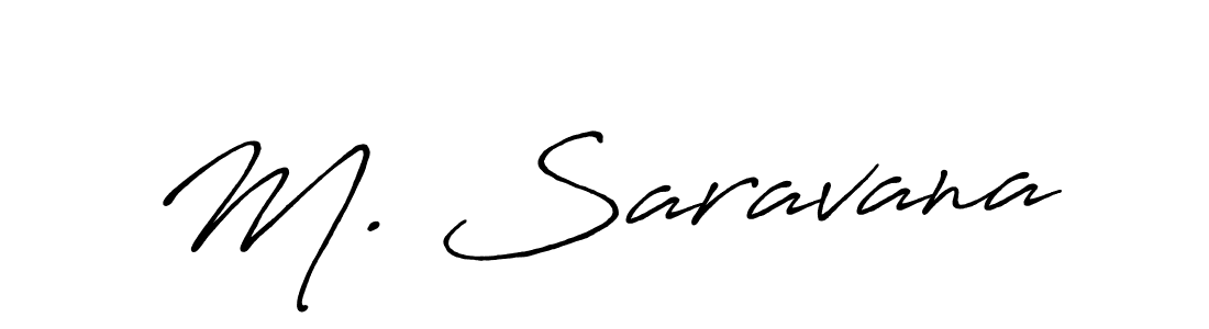 The best way (Antro_Vectra_Bolder) to make a short signature is to pick only two or three words in your name. The name M. Saravana include a total of six letters. For converting this name. M. Saravana signature style 7 images and pictures png