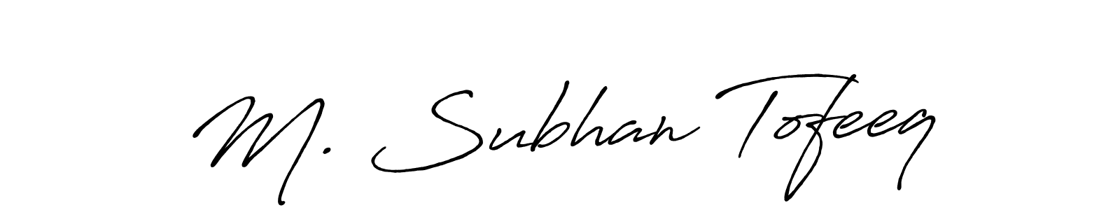 Best and Professional Signature Style for M. Subhan Tofeeq. Antro_Vectra_Bolder Best Signature Style Collection. M. Subhan Tofeeq signature style 7 images and pictures png