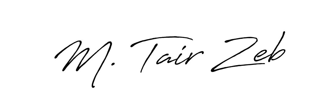 Best and Professional Signature Style for M. Tair Zeb. Antro_Vectra_Bolder Best Signature Style Collection. M. Tair Zeb signature style 7 images and pictures png