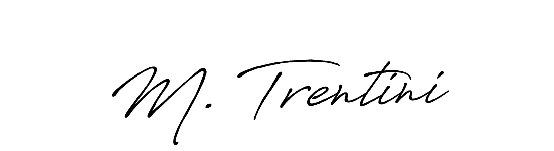 Similarly Antro_Vectra_Bolder is the best handwritten signature design. Signature creator online .You can use it as an online autograph creator for name M. Trentini. M. Trentini signature style 7 images and pictures png