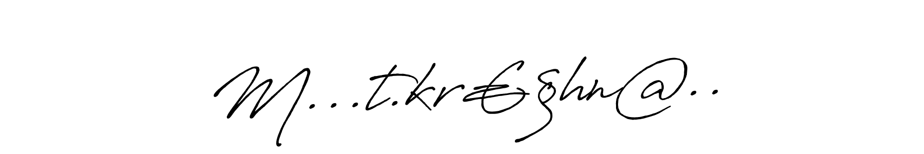 Design your own signature with our free online signature maker. With this signature software, you can create a handwritten (Antro_Vectra_Bolder) signature for name M...t.kr€§hn@... M...t.kr€§hn@.. signature style 7 images and pictures png