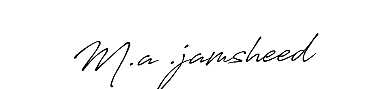 You should practise on your own different ways (Antro_Vectra_Bolder) to write your name (M.a .jamsheed) in signature. don't let someone else do it for you. M.a .jamsheed signature style 7 images and pictures png