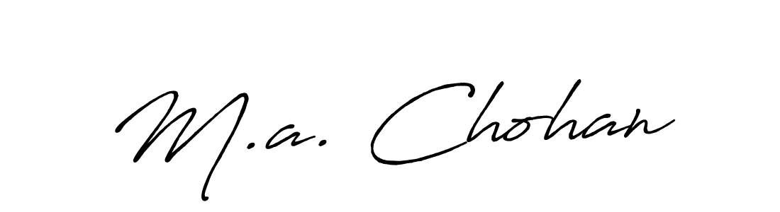 Antro_Vectra_Bolder is a professional signature style that is perfect for those who want to add a touch of class to their signature. It is also a great choice for those who want to make their signature more unique. Get M.a. Chohan name to fancy signature for free. M.a. Chohan signature style 7 images and pictures png