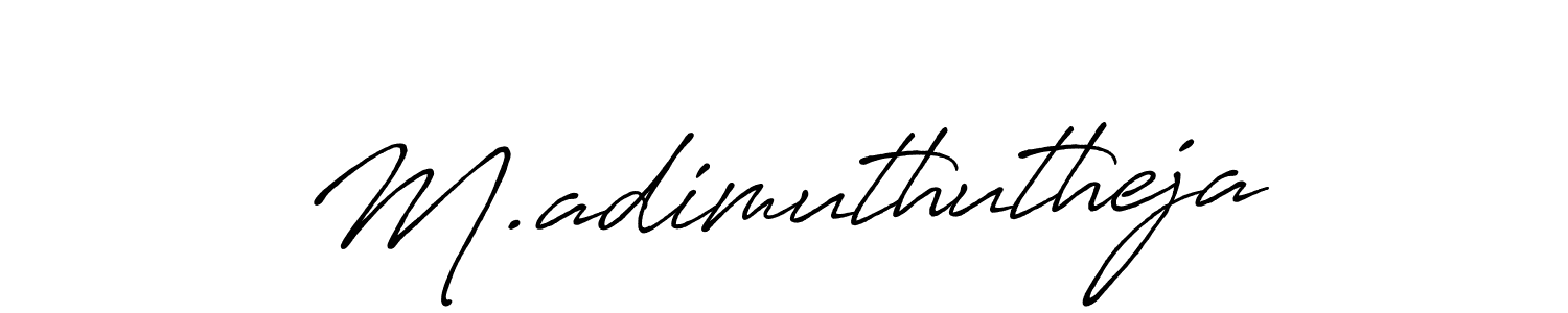 Make a beautiful signature design for name M.adimuthutheja. With this signature (Antro_Vectra_Bolder) style, you can create a handwritten signature for free. M.adimuthutheja signature style 7 images and pictures png