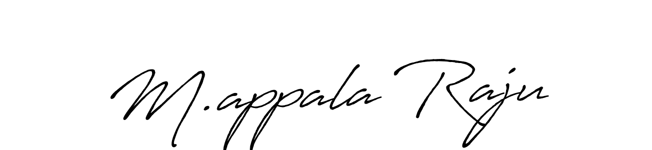 You should practise on your own different ways (Antro_Vectra_Bolder) to write your name (M.appala Raju) in signature. don't let someone else do it for you. M.appala Raju signature style 7 images and pictures png