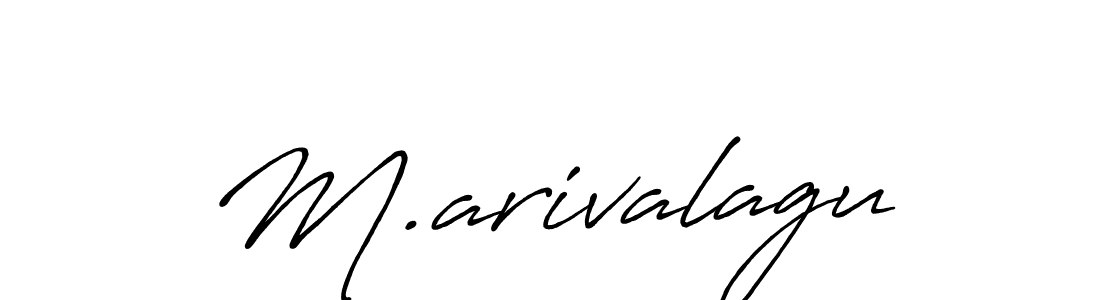 Design your own signature with our free online signature maker. With this signature software, you can create a handwritten (Antro_Vectra_Bolder) signature for name M.arivalagu. M.arivalagu signature style 7 images and pictures png