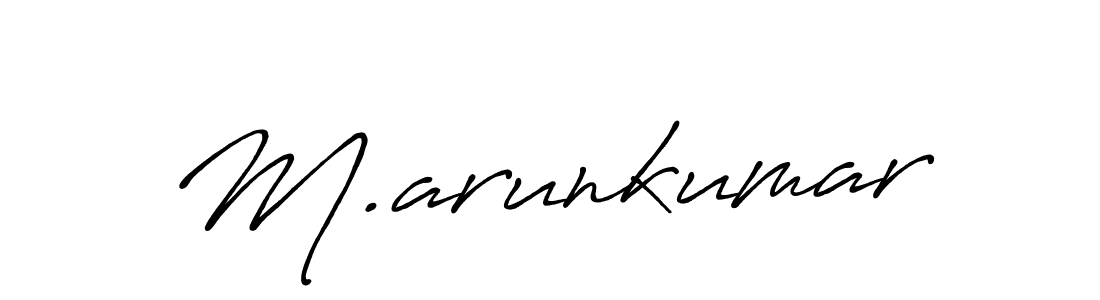 Make a beautiful signature design for name M.arunkumar. With this signature (Antro_Vectra_Bolder) style, you can create a handwritten signature for free. M.arunkumar signature style 7 images and pictures png